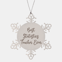 Load image into Gallery viewer, Best Statistics Teacher Ever Ornament Christmas Gift for Him Her Snowflake Ornament – front view
