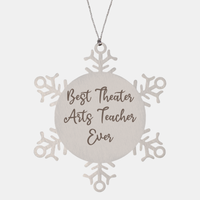 Load image into Gallery viewer, Best Theater Arts Teacher Ever Ornament Christmas Gift for Him Her Snowflake Ornament – front view

