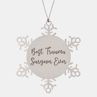 Load image into Gallery viewer, Best Trauma Surgeon Ever Ornament Christmas Gift for Him Her Snowflake Ornament – front view
