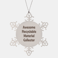 Load image into Gallery viewer, Recyclable Material Collector Gift Stainless Steel Snowflake Ornament Christmas Gift Awesome – front view
