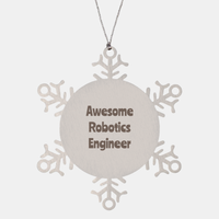 Load image into Gallery viewer, Robotics Engineer Gift Stainless Steel Snowflake Ornament Christmas Gift Awesome – front view
