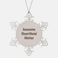 Load image into Gallery viewer, Sheet Metal Worker Gift Stainless Steel Snowflake Ornament Christmas Gift Awesome – front view
