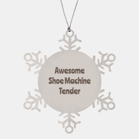 Load image into Gallery viewer, Shoe Machine Tender Gift Stainless Steel Snowflake Ornament Christmas Gift Awesome – front view
