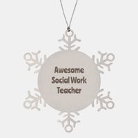 Load image into Gallery viewer, Social Work Teacher Gift Stainless Steel Snowflake Ornament Christmas Gift Awesome – front view
