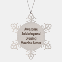 Load image into Gallery viewer, Soldering and Brazing Machine Setter Gift Stainless Steel Snowflake Ornament Christmas Gift Awesome – front view
