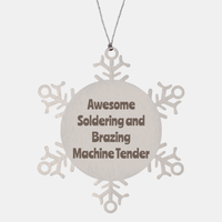 Load image into Gallery viewer, Soldering and Brazing Machine Tender Gift Stainless Steel Snowflake Ornament Christmas Gift Awesome – front view

