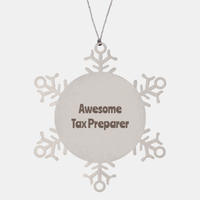 Load image into Gallery viewer, Tax Preparer Gift Stainless Steel Snowflake Ornament Christmas Gift Awesome – front view
