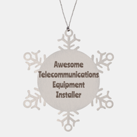 Load image into Gallery viewer, Telecommunications Equipment Installer Gift Stainless Steel Snowflake Ornament Christmas Gift Awesome – front view
