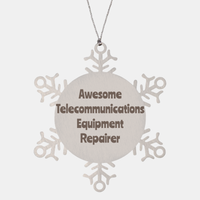 Load image into Gallery viewer, Telecommunications Equipment Repairer Gift Stainless Steel Snowflake Ornament Christmas Gift Awesome – front view
