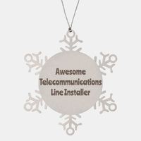 Load image into Gallery viewer, Telecommunications Line Installer Gift Stainless Steel Snowflake Ornament Christmas Gift Awesome – front view
