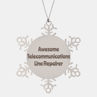 Load image into Gallery viewer, Telecommunications Line Repairer Gift Stainless Steel Snowflake Ornament Christmas Gift Awesome – front view
