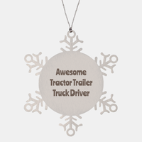Load image into Gallery viewer, Tractor Trailer Truck Driver Gift Stainless Steel Snowflake Ornament Christmas Gift Awesome – front view
