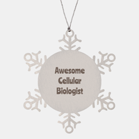 Load image into Gallery viewer, Cellular Biologist Gift Stainless Steel Snowflake Ornament Christmas Gift Awesome – front view
