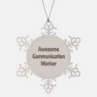 Load image into Gallery viewer, Communication Worker Gift Stainless Steel Snowflake Ornament Christmas Gift Awesome – front view
