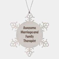 Load image into Gallery viewer, Marriage and Family Therapist Gift Stainless Steel Snowflake Ornament Christmas Gift Awesome – front view
