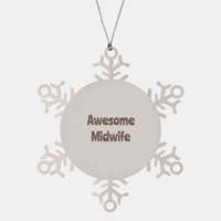 Load image into Gallery viewer, Midwife Gift Stainless Steel Snowflake Ornament Christmas Gift Awesome – front view
