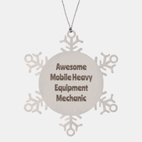 Load image into Gallery viewer, Mobile Heavy Equipment Mechanic Gift Stainless Steel Snowflake Ornament Christmas Gift Awesome – front view
