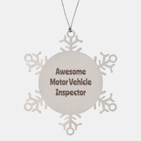 Load image into Gallery viewer, Motor Vehicle Inspector Gift Stainless Steel Snowflake Ornament Christmas Gift Awesome – front view
