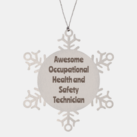 Load image into Gallery viewer, Occupational Health and Safety Technician Gift Stainless Steel Snowflake Ornament Christmas Gift Awesome – front view
