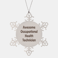 Load image into Gallery viewer, Occupational Health Technician Gift Stainless Steel Snowflake Ornament Christmas Gift Awesome – front view
