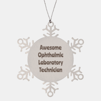 Load image into Gallery viewer, Ophthalmic Laboratory Technician Gift Stainless Steel Snowflake Ornament Christmas Gift Awesome – front view
