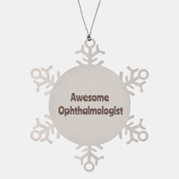 Load image into Gallery viewer, Ophthalmologist Gift Stainless Steel Snowflake Ornament Christmas Gift Awesome – front view
