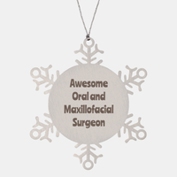 Load image into Gallery viewer, Oral and Maxillofacial Surgeon Gift Stainless Steel Snowflake Ornament Christmas Gift Awesome – front view
