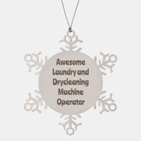 Load image into Gallery viewer, Laundry and Drycleaning Machine Operator Gift Stainless Steel Snowflake Ornament Christmas Gift Awesome – front view
