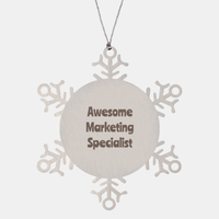 Load image into Gallery viewer, Marketing Specialist Gift Stainless Steel Snowflake Ornament Christmas Gift Awesome – front view
