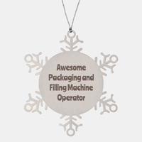 Load image into Gallery viewer, Packaging and Filling Machine Operator Gift Stainless Steel Snowflake Ornament Christmas Gift Awesome – front view
