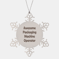 Load image into Gallery viewer, Packaging Machine Operator Gift Stainless Steel Snowflake Ornament Christmas Gift Awesome – front view
