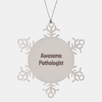 Load image into Gallery viewer, Pathologist Gift Stainless Steel Snowflake Ornament Christmas Gift Awesome – front view
