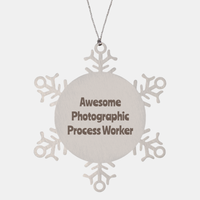 Load image into Gallery viewer, Photographic Process Worker Gift Stainless Steel Snowflake Ornament Christmas Gift Awesome – front view
