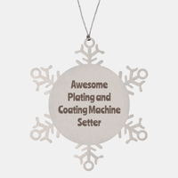Load image into Gallery viewer, Plating and Coating Machine Setter Gift Stainless Steel Snowflake Ornament Christmas Gift Awesome – front view
