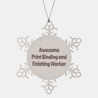 Load image into Gallery viewer, Print Binding and Finishing Worker Gift Stainless Steel Snowflake Ornament Christmas Gift Awesome – front view
