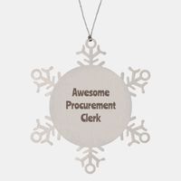 Load image into Gallery viewer, Procurement Clerk Gift Stainless Steel Snowflake Ornament Christmas Gift Awesome – front view
