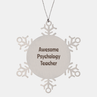 Load image into Gallery viewer, Psychology Teacher Gift Stainless Steel Snowflake Ornament Christmas Gift Awesome – front view
