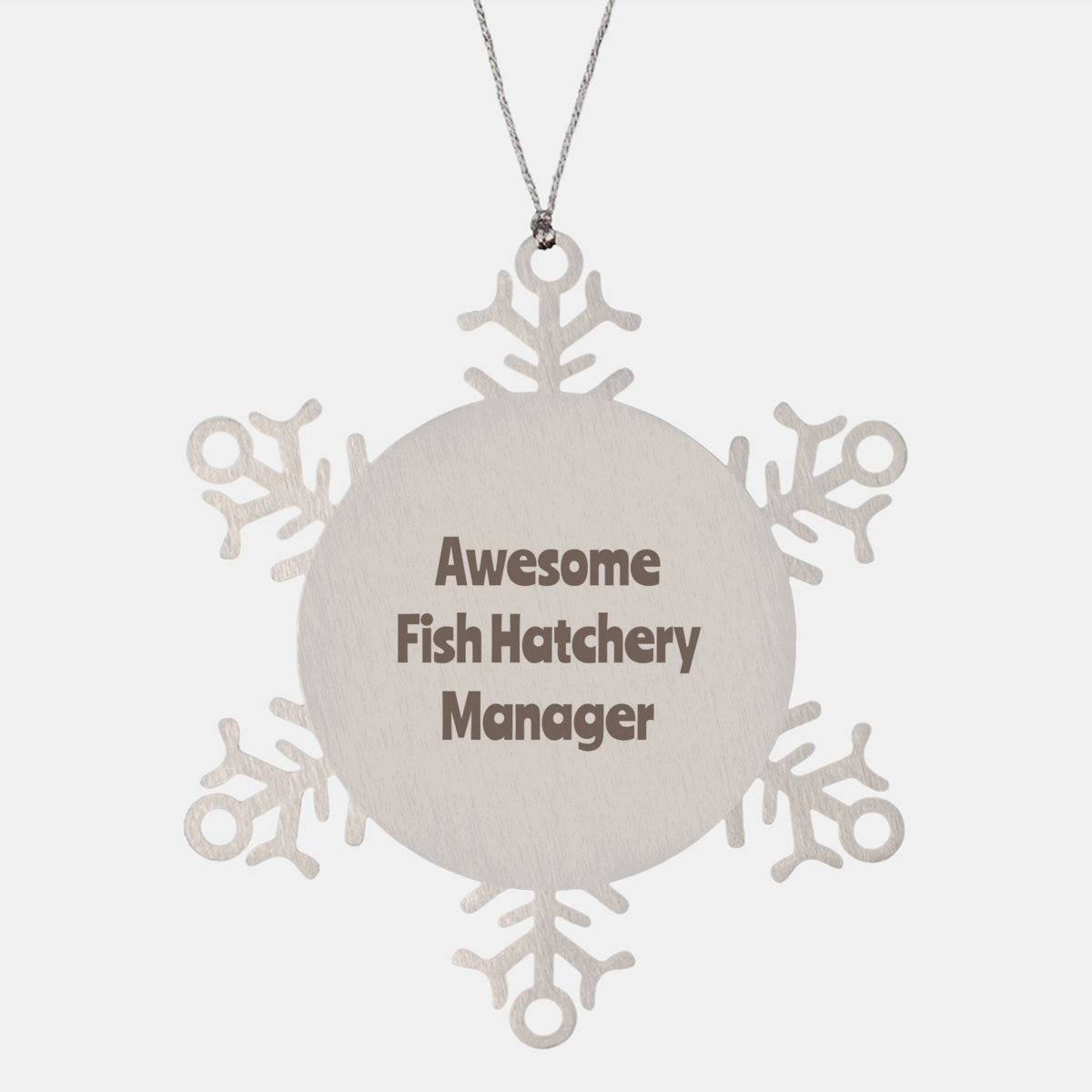 Fish Hatchery Manager Gift Stainless Steel Snowflake Ornament Christmas Gift Awesome – front view