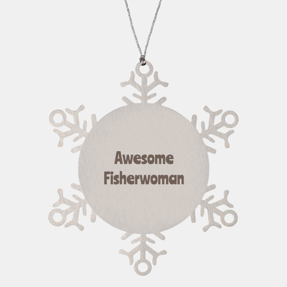 Fisherwoman Gift Stainless Steel Snowflake Ornament Christmas Gift Awesome – front view