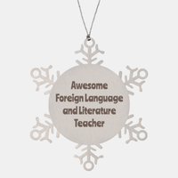 Load image into Gallery viewer, Foreign Language and Literature Teacher Gift Stainless Steel Snowflake Ornament Christmas Gift Awesome – front view

