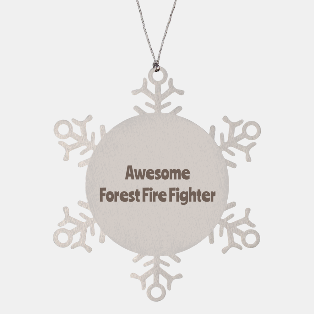 Forest Fire Fighter Gift Stainless Steel Snowflake Ornament Christmas Gift Awesome – front view