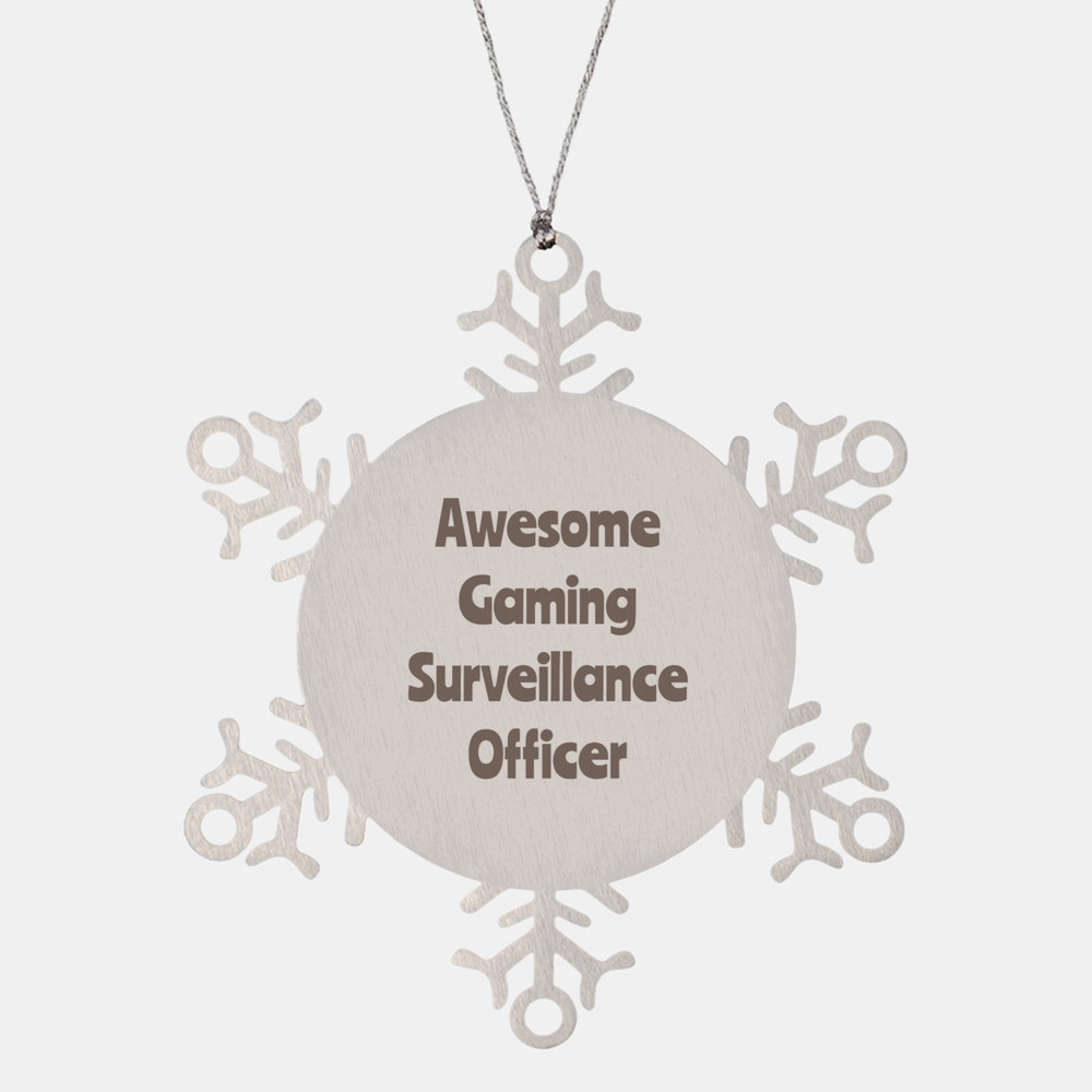 Gaming Surveillance Officer Gift Stainless Steel Snowflake Ornament Christmas Gift Awesome – front view