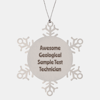 Load image into Gallery viewer, Geological Sample Test Technician Gift Stainless Steel Snowflake Ornament Christmas Gift Awesome – front view
