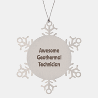 Load image into Gallery viewer, Geothermal Technician Gift Stainless Steel Snowflake Ornament Christmas Gift Awesome – front view
