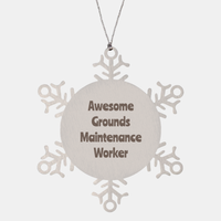 Load image into Gallery viewer, Grounds Maintenance Worker Gift Stainless Steel Snowflake Ornament Christmas Gift Awesome – front view
