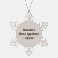 Load image into Gallery viewer, Home Appliance Repairer Gift Stainless Steel Snowflake Ornament Christmas Gift Awesome – front view
