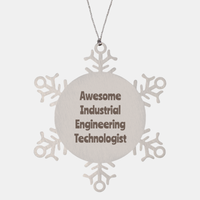 Load image into Gallery viewer, Industrial Engineering Technologist Gift Stainless Steel Snowflake Ornament Christmas Gift Awesome – front view
