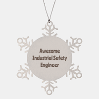 Load image into Gallery viewer, Industrial Safety Engineer Gift Stainless Steel Snowflake Ornament Christmas Gift Awesome – front view
