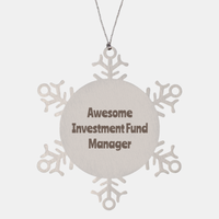 Load image into Gallery viewer, Investment Fund Manager Gift Stainless Steel Snowflake Ornament Christmas Gift Awesome – front view
