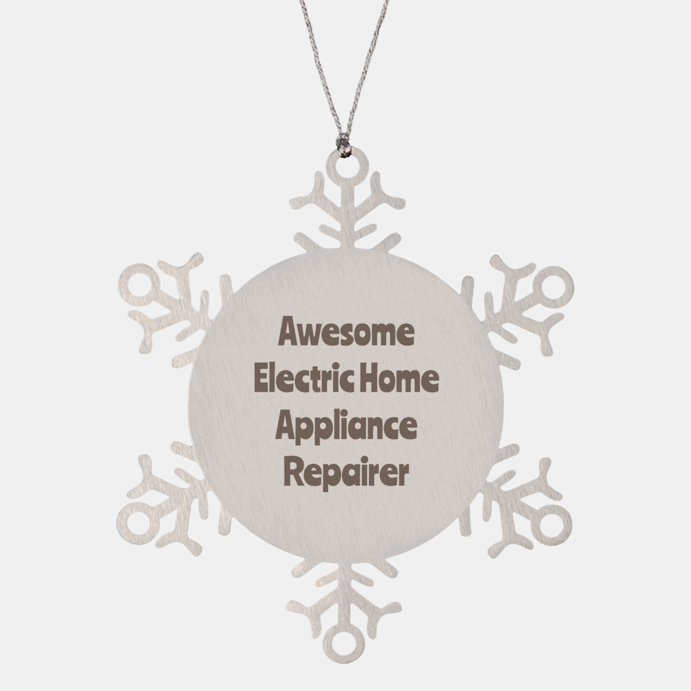Electric Home Appliance Repairer Gift Stainless Steel Snowflake Ornament Christmas Gift Awesome – front view